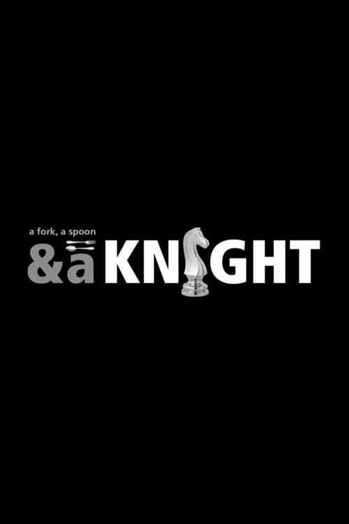 A Fork, a Spoon & a Knight 2015 official movie poster