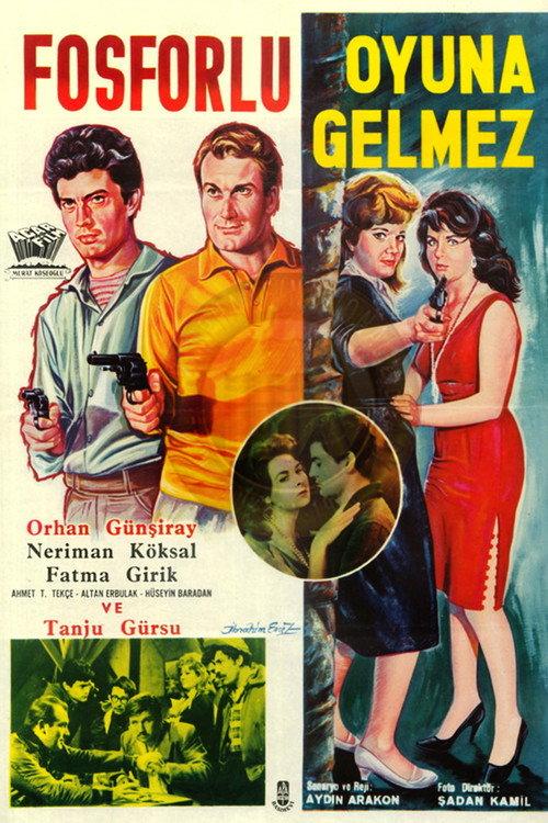 Fosforlu Oyuna Gelmez 1962 official movie poster