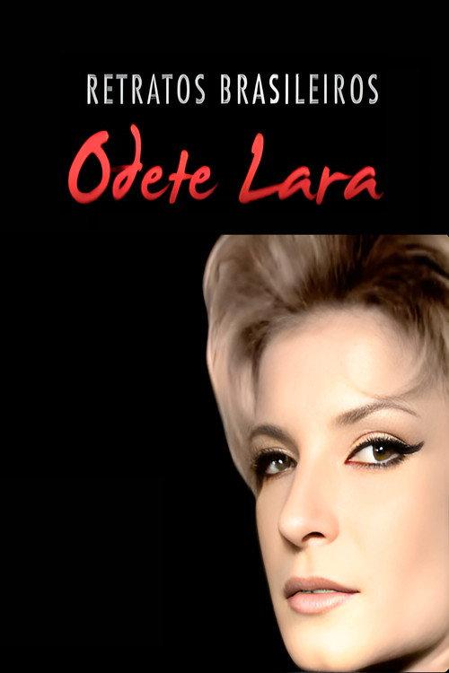 Brazilian Portraits: Odete Lara 2010 official movie poster