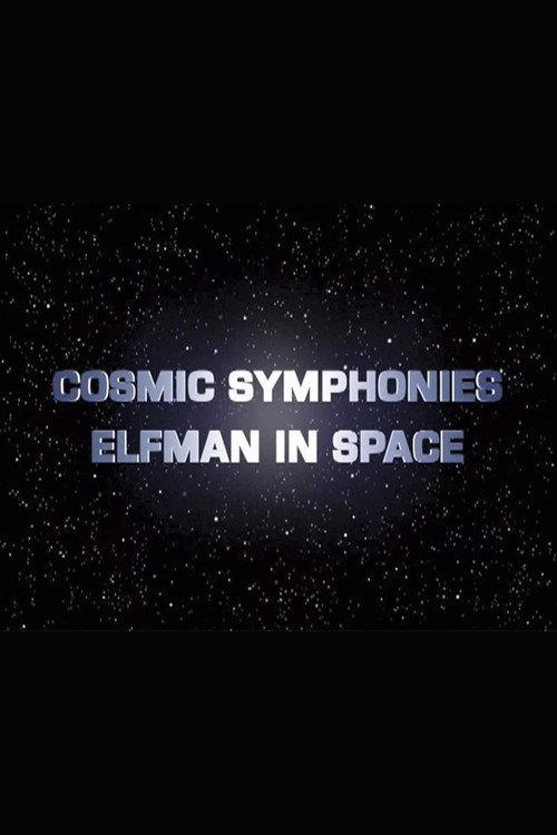 Cosmic Symphonies: Elfman in Space 2002 official movie poster