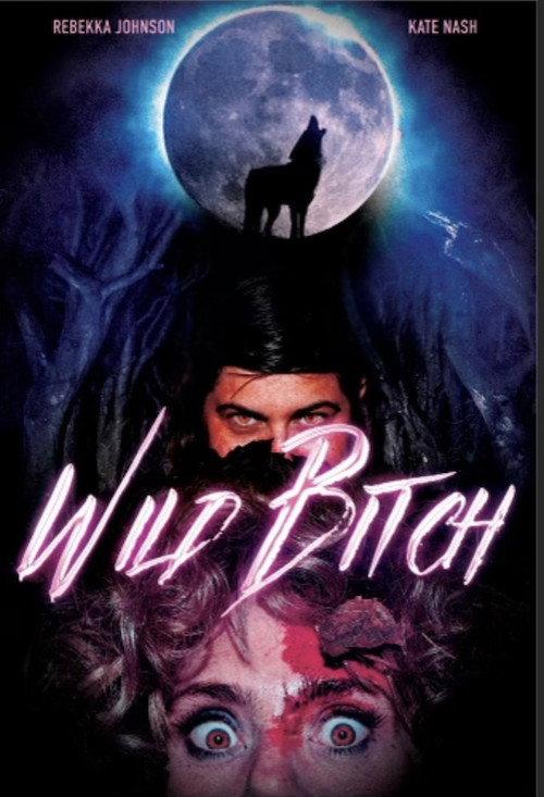 Wild Bitch 2022 official movie poster