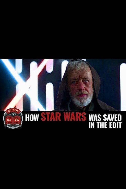 How Star Wars Was Saved in the Edit 2017 official movie poster