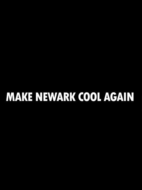 Make Newark Cool Again 2025 official movie poster