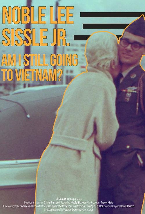 Noble Sissle Jr.: Am I Still Going to Vietnam? 2018 official movie poster