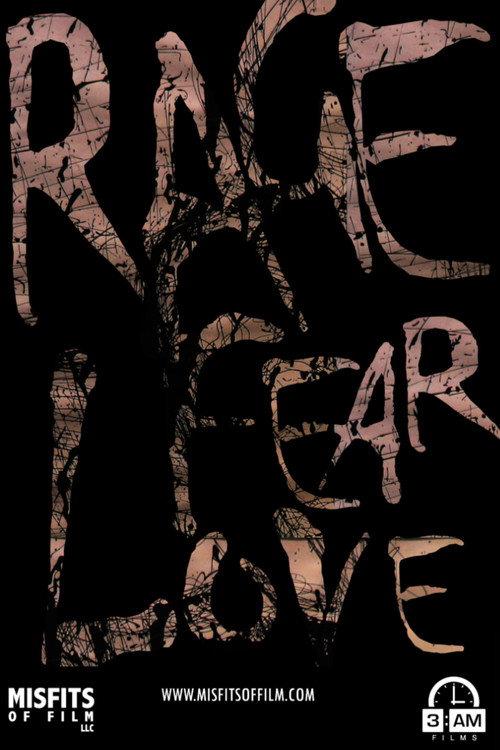 Rage, Fear, Love 2022 official movie poster
