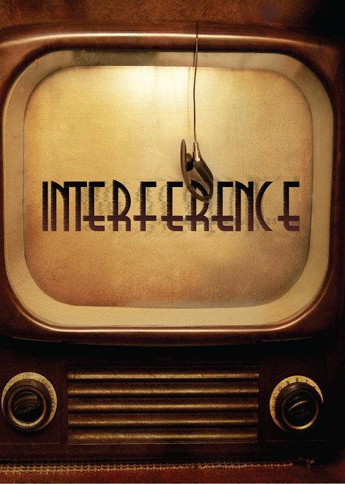 Interference 2013 official movie poster