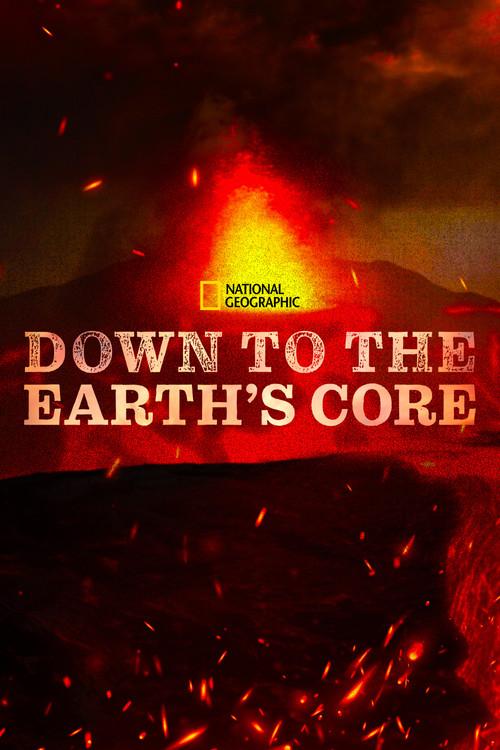 Down To The Earth's Core 2012 official movie poster