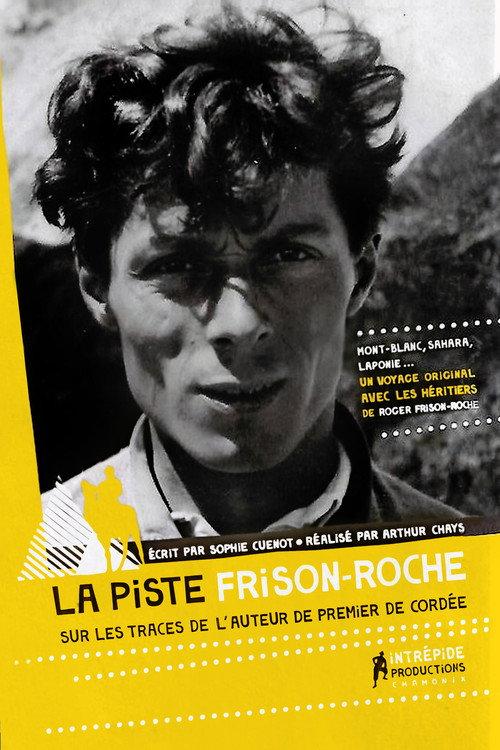 The Frison-Roche Track 2009 official movie poster