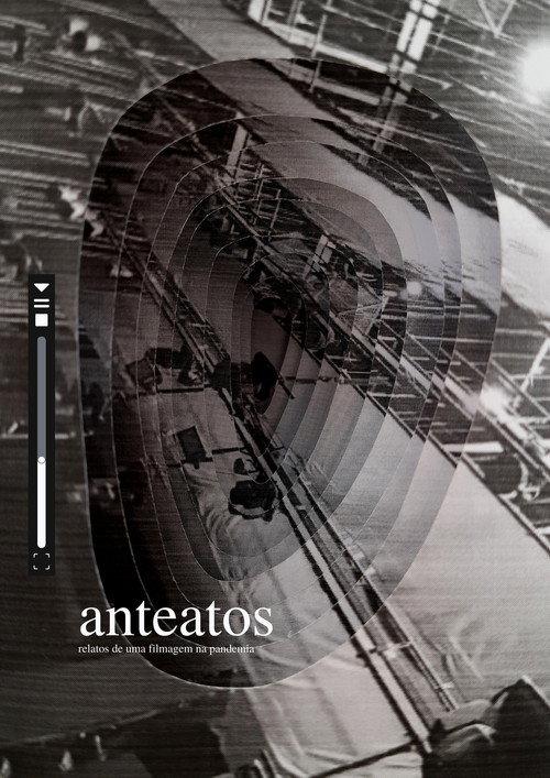 Anteatos - relatos de uma filmagem na pandemia 2021 official movie poster