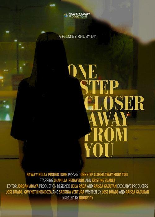 One Step Closer Away From You 2023 official movie poster