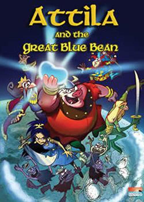 Attila and the Great Blue Bean 2007 official movie poster