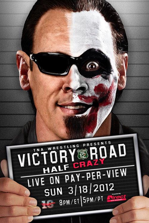 TNA Victory Road 2012 2012 official movie poster