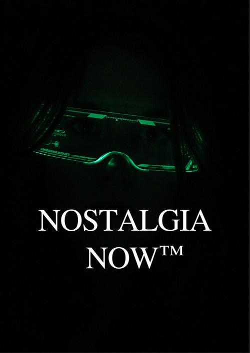 Nostalgia Now™ official movie poster