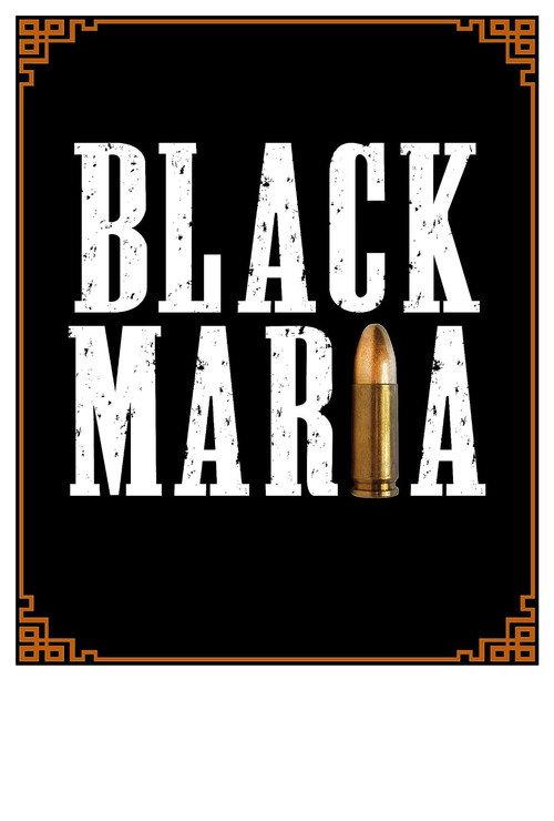 Black Maria 2023 official movie poster