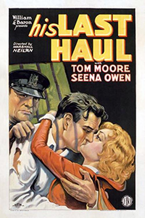 His Last Haul 1928 official movie poster