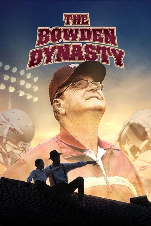 The Bowden Dynasty: Faith, Family, & Football 2017 official movie poster