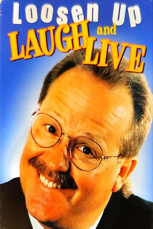 Dennis Swanberg: Loosen Up, Laugh, & Live! 2000 official movie poster