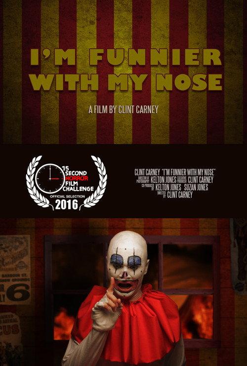 I'm Funnier with My Nose 2015 official movie poster