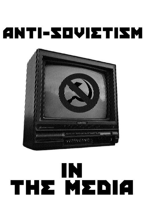 Anti-Sovietism in the Media 1986 official movie poster
