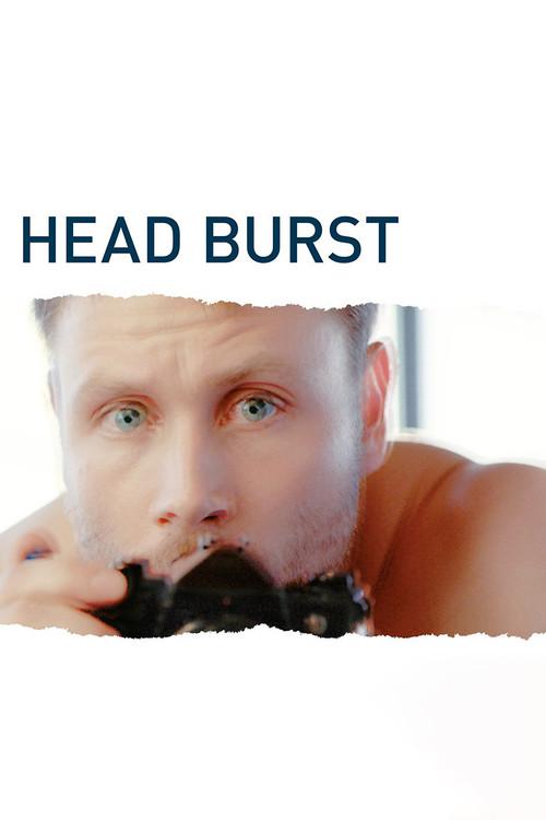 Head Burst 2019 official movie poster