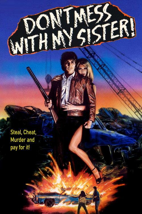Don't Mess with My Sister! 1985 official movie poster