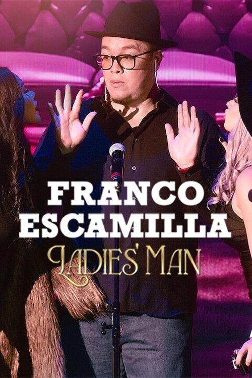 Franco Escamilla: Ladies' man 2024 official movie poster