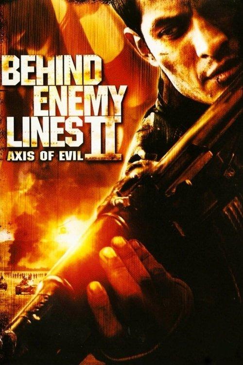 Behind Enemy Lines II: Axis of Evil 2006 official movie poster