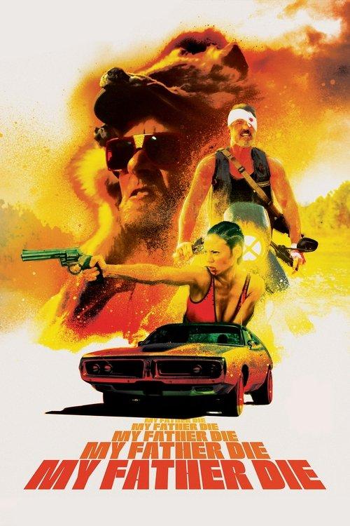 My Father, Die 2016 official movie poster