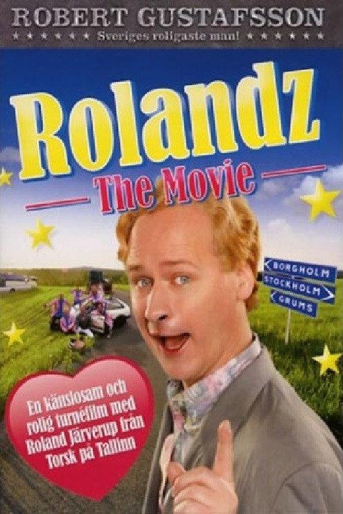 Rolandz: The Movie 2009 official movie poster