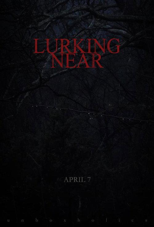 Lurking Near 2017 official movie poster