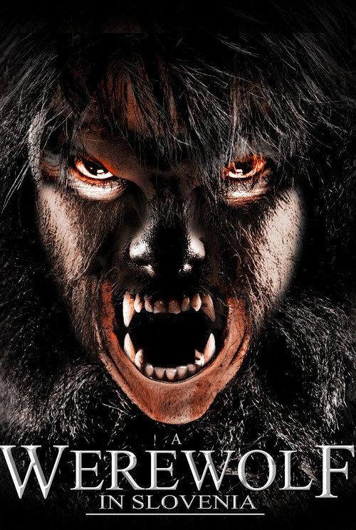 A Werewolf in Slovenia 2014 official movie poster