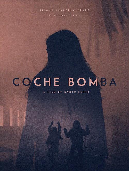 Coche Bomba 2021 official movie poster