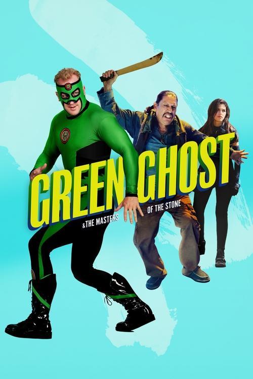 Green Ghost and the Masters of the Stone 2022 official movie poster