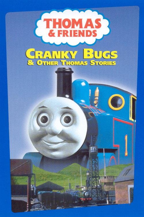 Thomas & Friends: Cranky Bugs and Other Thomas Stories 1999 official movie poster