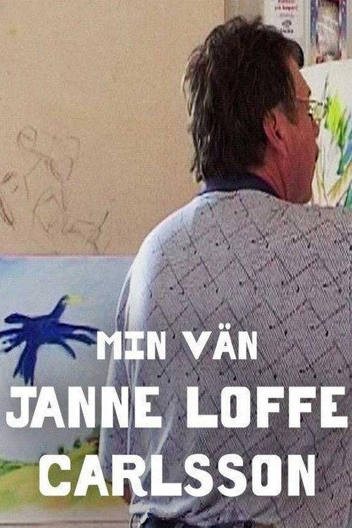 My Friend Janne "Loffe" Carlsson 2018 official movie poster