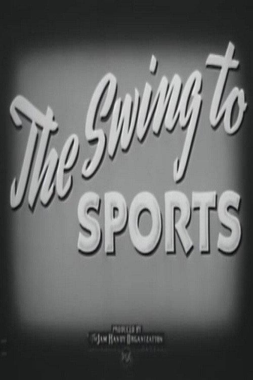 The Swing To Sports 1946 official movie poster
