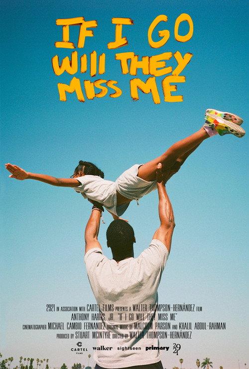 If I Go Will They Miss Me 2022 official movie poster