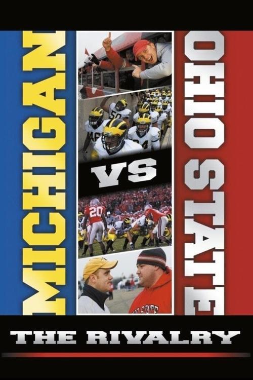 Michigan vs. Ohio State: The Rivalry 2007 official movie poster