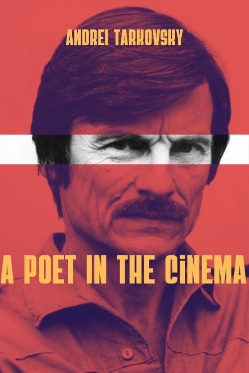 Andrei Tarkovsky: A Poet in the Cinema 1984 official movie poster
