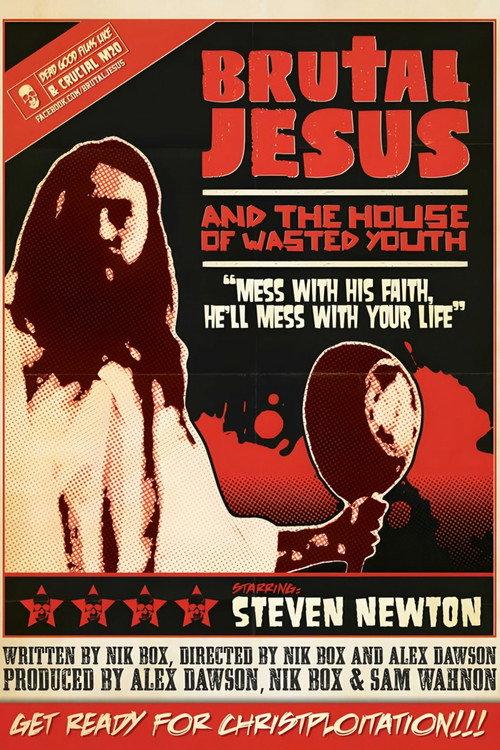 Brutal Jesus and the House of Wasted Youth 2010 official movie poster