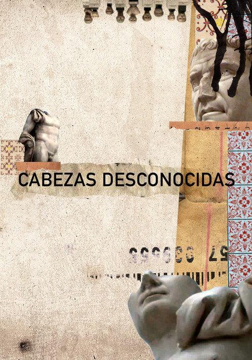 Cabezas Desconocidas 2009 official movie poster