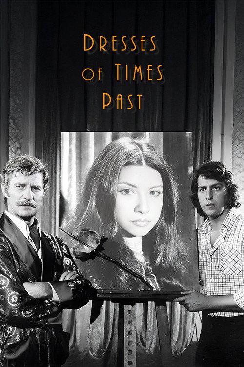Dresses Of Times Past 1975 official movie poster