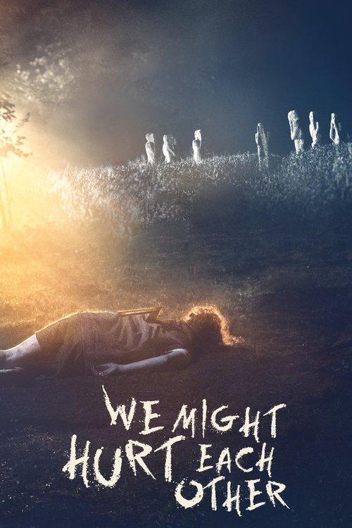 We Might Hurt Each Other 2022 official movie poster