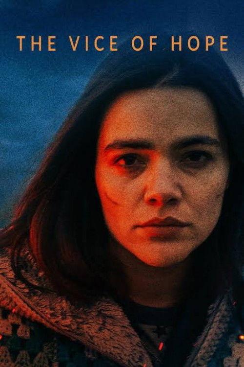 The Vice of Hope 2018 official movie poster