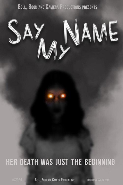 Say My Name 2025 official movie poster