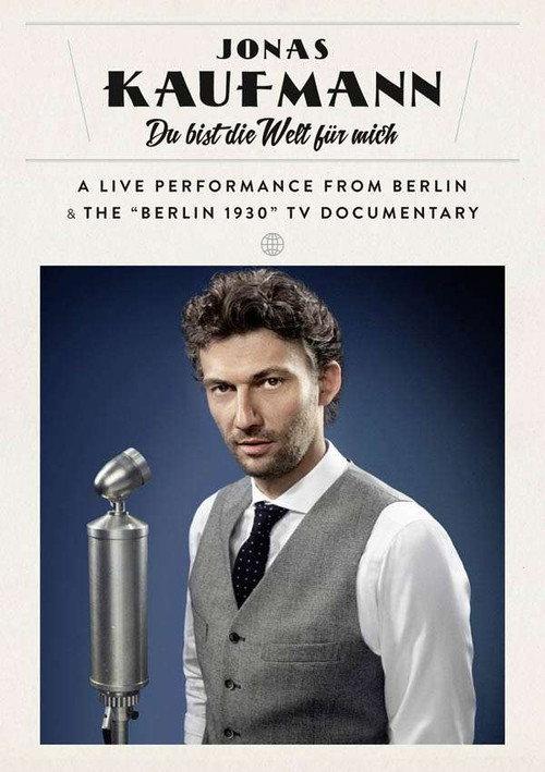 Jonas Kaufmann - Berlin 1930 - Das Konzert 2015 official movie poster