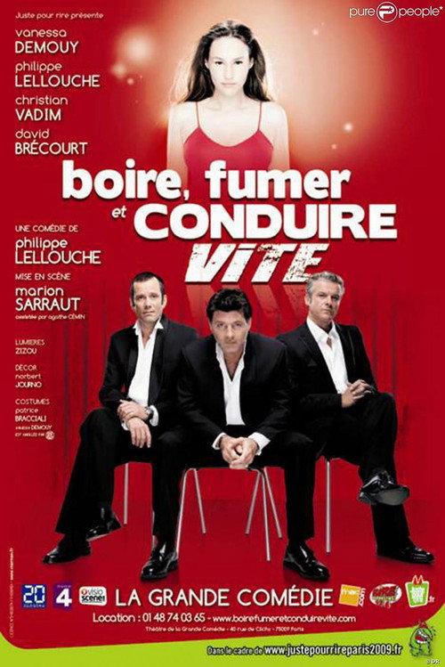 Boire, Fumer et Conduire Vite 2007 official movie poster