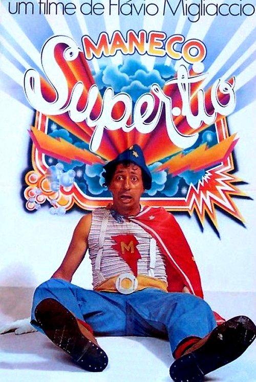 Maneco, o Super Tio 1979 official movie poster