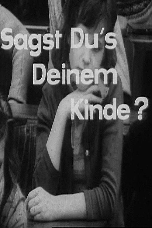 Sagst Du's Deinem Kinde? 1964 official movie poster