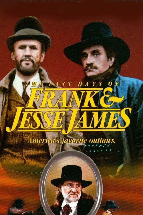 The Last Days of Frank and Jesse James 1986 official movie poster